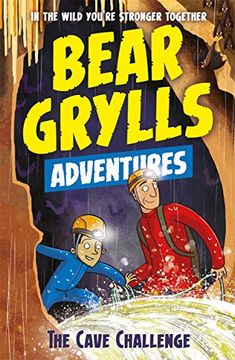 portada A Bear Grylls Adventure 9: The Cave Challenge (in English)