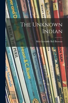 portada The Unknown Indian (in English)