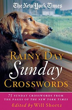 portada The New York Times Rainy Day Sunday Crosswords: 75 Sunday Puzzles from the Pages of The New York Times (en Inglés)