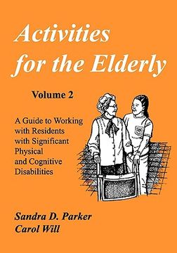 portada activities for the elderly: a guide to working with residents with significant physical and cognitive disabilities (in English)