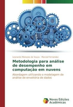 portada Metodologia para análise de desempenho em computação em nuvens: Abordagem utilizando o modelagem de análise de envoltória de dados (Portuguese Edition)