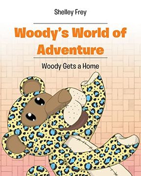 portada Woody's World of Adventure: Woody Gets a Home (in English)