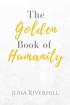 portada The Golden Book of Humanity (en Inglés)