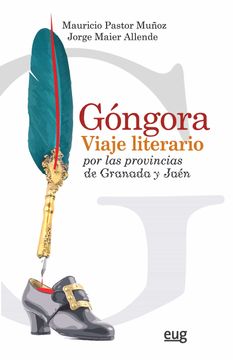 portada Gongora: Viaje Literario por las Provincias de Granada y Jaen (in Spanish)