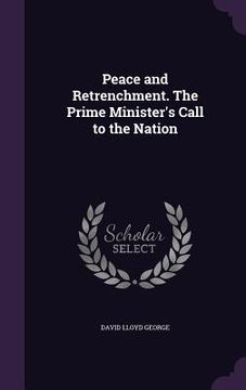 portada Peace and Retrenchment. The Prime Minister's Call to the Nation