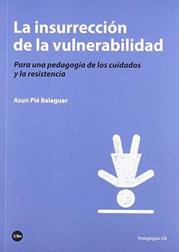 portada La Insurrección de la Vulnerabilidad (in Spanish)