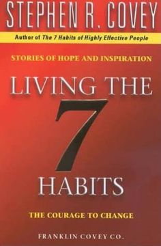 portada Living the 7 Habits: The Courage to Change (en Inglés)