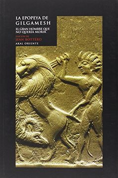 portada La Epopeya de Gilgamesh: El Gran Hombre que no Quería Morir