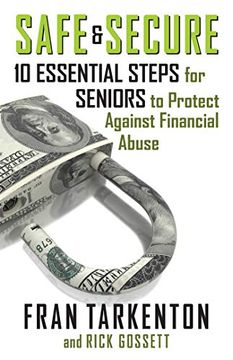 portada Safe and Secure: 10 Essential Steps for Seniors to Protect Against Financial Abuse (en Inglés)