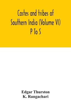 portada Castes and tribes of southern India (Volume VI) P To S (en Inglés)