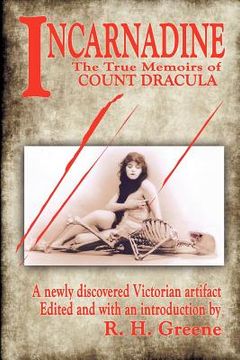 portada incarnadine: the true memoirs of count dracula: volume one (en Inglés)