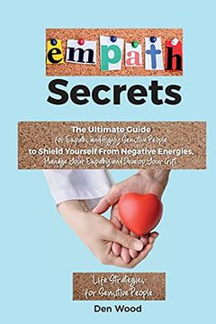 portada Empath Secrets: The Ultimate Guide for Empaths and Highly Sensitive People to Shield Yourself From Negative Energies, Manage Your Empathy and Develop. For Sensitive People|. | June 2021 Edition | (in English)
