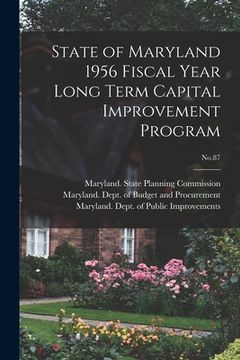 portada State of Maryland 1956 Fiscal Year Long Term Capital Improvement Program; No.87 (in English)
