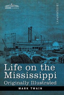 portada Life on the Mississippi: Originally Illustrated