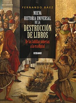 portada Nueva Historia Universal de la Destruccion de Libros (in Spanish)