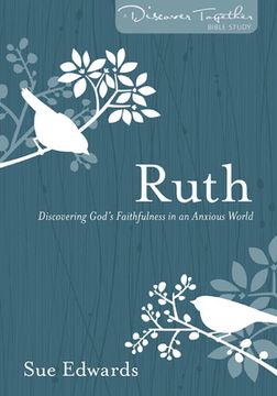 portada Ruth: Discovering God's Faithfulness in an Anxious World (en Inglés)