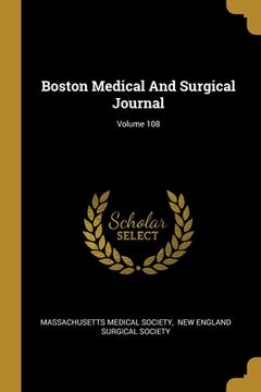 portada Boston Medical And Surgical Journal; Volume 108 (en Inglés)