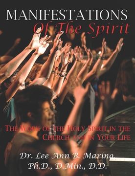 portada Manifestations of the Spirit: The Work of the Holy Spirit in the Church and in Your Life (en Inglés)