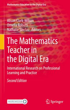 portada The Mathematics Teacher in the Digital Era: International Research on Professional Learning and Practice (in English)