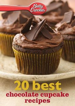 portada Betty Crocker 20 Best Chocolate Cupcake Recipes (Betty Crocker Ebook Minis) (en Inglés)