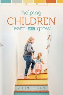 portada Helping Children Learn and Grow (en Inglés)