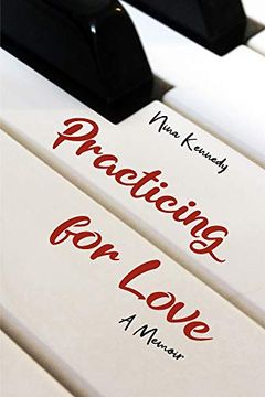 portada Practicing for Love: A Memoir (en Inglés)