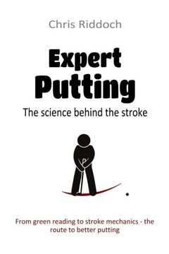 portada Expert Putting: The science behind the stroke (en Inglés)