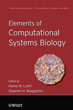 portada Elements of Computational Systems Biology (Wiley Series in Bioinformatics) (en Inglés)