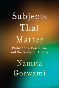 portada Subjects That Matter: Philosophy, Feminism, and Postcolonial Theory (in English)