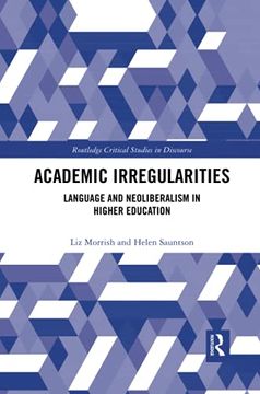 portada Academic Irregularities: Language and Neoliberalism in Higher Education (en Inglés)