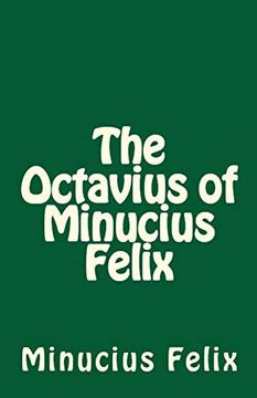 portada The Octavius of Minucius Felix (Lighthouse Church Fathers) (en Inglés)
