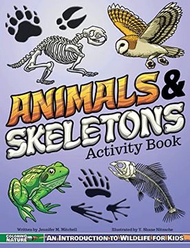 portada Animals & Skeletons Activity Book: An Introduction to Wildlife for Kids (Coloring Nature) (in English)