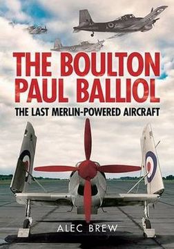 portada Boulton Paul Balliol: The Last Merlin-Powered Aircraft