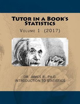 portada Tutor in a Book's Statistics: Volume 1 (en Inglés)