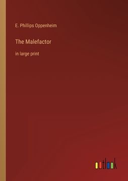 portada The Malefactor: in large print (in English)