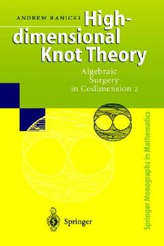 portada high-dimensional knot theory: algebraic surgery in codimension 2