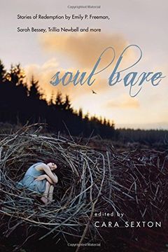 portada Soul Bare: Stories of Redemption by Emily P. Freeman, Sarah Bessey, Trillia Newbell and more