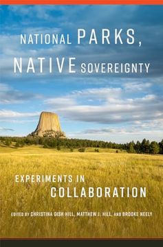 portada National Parks, Native Sovereignty: Experiments in Collaboration (Volume 7) (Public Lands History) (en Inglés)