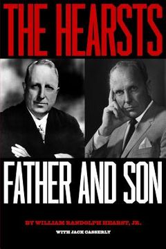 portada The Hearsts: Father and Son (en Inglés)