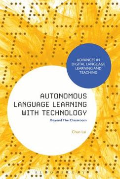 portada Autonomous Language Learning with Technology: Beyond The Classroom (en Inglés)