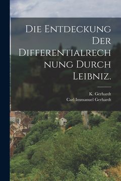 portada Die Entdeckung der Differentialrechnung durch Leibniz. (in German)
