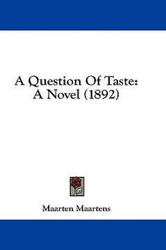 portada a question of taste: a novel (1892) (in English)