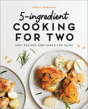 portada 5-Ingredient Cooking for Two: 100 Recipes Portioned for Pairs (in English)