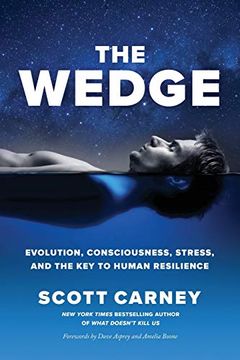 portada The Wedge: Evolution, Consciousness, Stress, and the key to Human Resilience. 