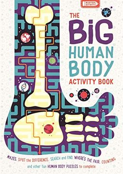portada The big Human Body Activity Book: Brain-Boggling Puzzles and Spine-Tingling Facts (Buster's big Activity) [Idioma Inglés] (Buster Activity) 