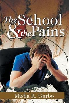portada The School & the Pains (en Inglés)