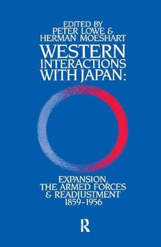 portada Western Interactions with Japan: Expansions, the Armed Forces and Readjustment 1859-1956