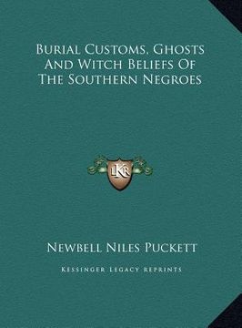 portada burial customs, ghosts and witch beliefs of the southern negroes