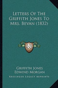 portada letters of the griffith jones to mrs. bevan (1832) (en Inglés)