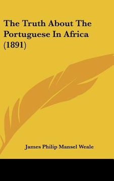 portada the truth about the portuguese in africa (1891) (in English)